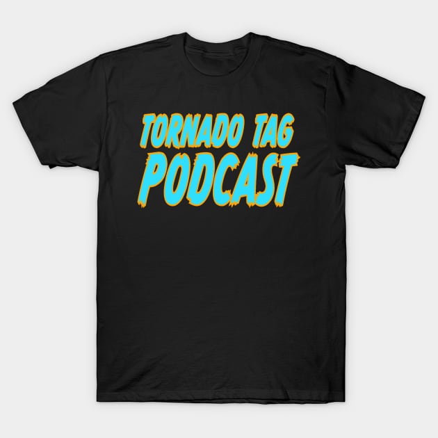 Tornado Tag Podcast T-Shirt by Iwep Network